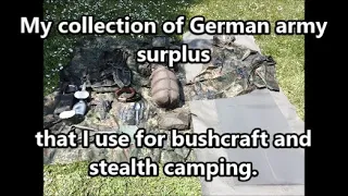 My collection of German army/Bundeswehr surplus that I use for bushcraft and stealth camping.