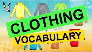 Clothing Vocabulary and Flashcards for Kids - with sentences.