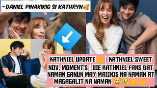 KATHNIEL UPDATE | SWEET NOV. MOMENTS | KB PINAKILIG ANG ISANG DJP. ✌| GRABE KN FANS BAT NAMAN GANUN❤