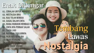 LAWAS TERBAIK!!!! Lagu Nostalgia Paling Enak Didengar - Nostalgia Lawas