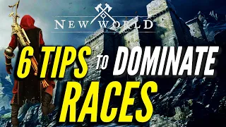 6 Tips to Dominate in New World Races