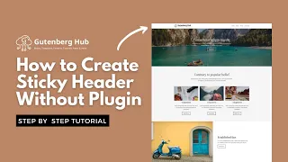 How to Create a Sticky Header in Gutenberg | WordPress Tips and Tricks