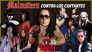 MALMSTEEN contra los cantantes. (E21/T03)