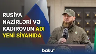 Rusiya nazirləri və Kadırovun adı yeni siyahıda - BAKU TV