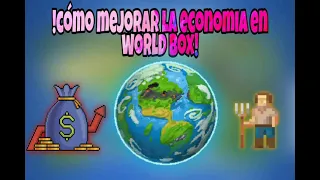 cómo mejorar tu economía en world box[tutorial]