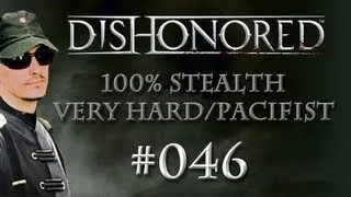 Dishonored gameplay walkthrough [Stealth/Pacifist] #046: In Bed with Lord Regent - Let's Play