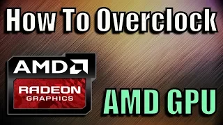 How To Overclock AMD GPU | AMD OverDrive