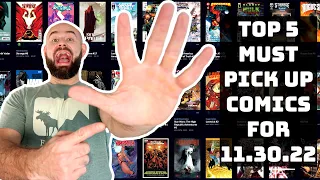 TOP 5 Must Have Comic Books for #NCBD 11/30/22