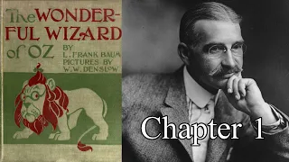 The Wonderful Wizard of Oz - Chapter 1: The Cyclone, L. Frank Baum