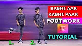 KABHI AAR KABHI PAAR FOOTWORK TRENDING REELS STEP BY STEP TUTORIAL | AJAY POPTRON TUTORIAL