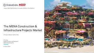 MENA Construction & Infrastructure Projects Market 2024 | MEED Webinar