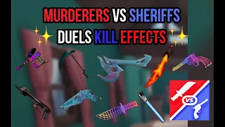 ALL KILL EFFECT SHOWCASE!!! | Murderers VS Sheriffs Duels