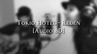 Tokio Hotel - Reden [Audio 8D] || Lyrics ♪