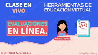 Evaluaciones en línea | Educación virtual