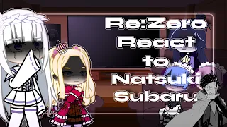 Re:Zero react to Natsuki Subaru | Part 1 | GCRV