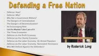 Defending a Free Nation (by Roderick Long) 1/2: How and Why