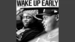 Wake Up Early (feat. BigWalkDog)