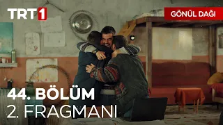 GönülDağı 44. Bölüm 2. Fragmanı