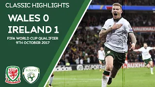 CLASSIC HIGHLIGHTS | Wales 0-1 Ireland - 2018 FIFA World Cup Qualifier