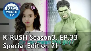 Special Edition2 ! [KBS World Idol Show K-RUSH3 / ENG,CHN / 2018.10.26]