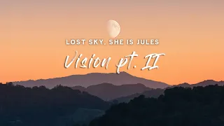 Lost Sky - Vision pt. II (Lyrics) feat. She Is Jules