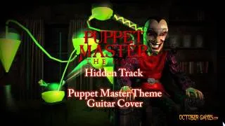 Puppet Master: The Game - Hidden Music Track - Theme Guitar Cover