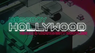 Bassboy - Hollywood (@WINCZI & @Uzarowsky Bootleg)