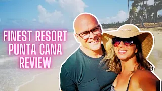 The Best Resort in Punta Cana - Finest Punta Cana Review