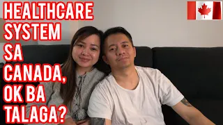 HEALTHCARE SYSTEM SA CANADA, OK BA TALAGA? | BUHAY CANADA VLOG#105