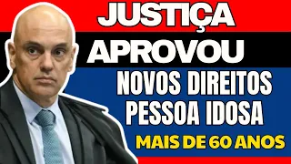 JUSTIÇA APROVA NOVOS DIREITOS PARA IDOSOS COM MAIS DE 60 ANOS - VEJA LISTA COM NOVOS DIREITOS