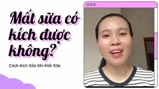 Cách Kích Sữa Khi Bị Mất Sữa