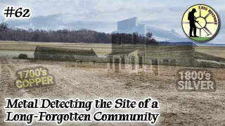 IDH Episode 62: Metal Detecting the Site of a Long-Forgotten Community