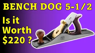 Tool Review - Bench Dog 5-1/2 Bench Plane