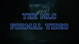 MLC FORMAL VIDEO 2019