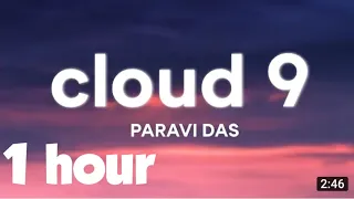 Paravi Das - Cloud 9 (1hour)