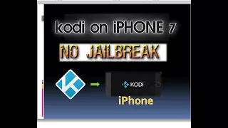 kodi on iphone 7 | KODI Krypton 17 on iPHONE without Jailbreak | Easiest Method