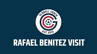 Rafael Benitez Visits Globall Coach
