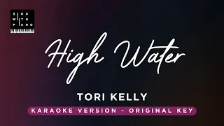 High Water - Tori Kelly (SLOWER Original Key Karaoke) - Piano Instrumental cover with Lyrics