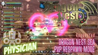 Physician PVP Respawn Mode ~ Dragon Nest SEA -Requested-