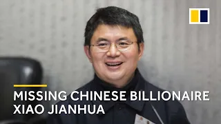 Missing Chinese billionaire Xiao Jianhua