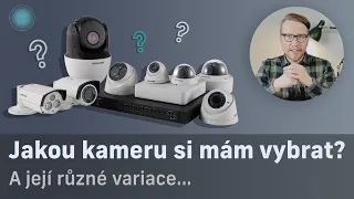 Jakou kameru si mám vybrat? A její různé variace... | Security Lab.