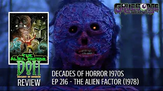 Review THE ALIEN FACTOR (1978) - Episode 216 - Decades of Horror 1970s
