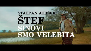 Stjepan Jeršek - Štef – SINOVI SMO VELEBITA (Official video 2022.)