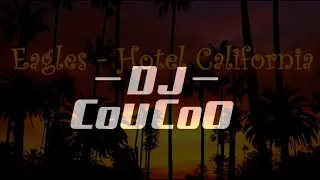 DJ Coucoo - Hotel California  (Deep House Music 2018)