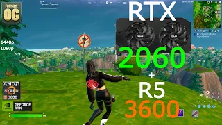 Fortnite Ch4 Season OG : RTX 2060 + Ryzen 5 3600
