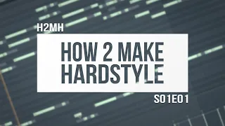 How to: Hardstyle Melody (TUTORIAL) #fruitymasterz #h2mh [S01E01]