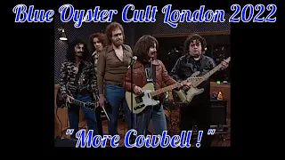 Blue Oyster Cult - London 2022 ("More Cowbell!" :D )