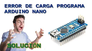 ERROR AL CARGAR EL PROGRAMA ARDUINO NANO