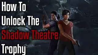 HOW TO UNLOCK THE SHADOW THEATRE PUZZLE!! - 10 MOVES OR LESS!! - Uncharted Lost Legacy (Chapter 5)