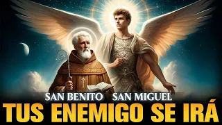 LA ORACIÓN MÁS PODEROSA DEL MUNDO DE SAN BENITO Y SAN MIGUEL PARA ALEJAR AL ENEMIGO PARA SIEMPRE